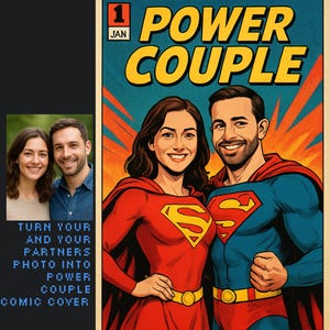 May include: Comic book style illustration of a smiling couple in superhero costumes. The woman is in a red suit with a yellow 'S' logo, the man in blue. Text reads 'POWER COUPLE' and 'TURN YOUR AND YOUR PARTNERS PHOTO INTO POWER COUPLE COMIC COVER'.