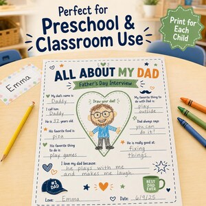A Father's Day interview worksheet titled "All About My Dad." The worksheet has prompts for children to complete, including their dad's name, favourite food, and what they love about their dad. The text "Perfect for Preschool & Classroom Use" is at the top.
