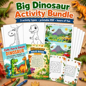 May include: A Big Dinosaur Activity Bundle with coloring pages, maze books, and printable PDFs. The bundle includes colorful dinosaur illustrations, mazes, and the text "Cute, Fun & Simple Dinosaur Coloring Pages" and "Dinosaur Maze Book".