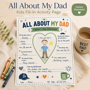 A Father's Day activity sheet titled "All About My Dad." The page features prompts for children to complete about their fathers, alongside a drawing area and a "Best Dad Ever" mug.