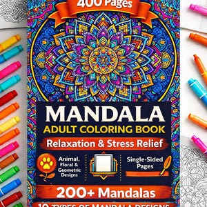 May include: A vibrant adult coloring book titled "Mandala" with a colorful mandala design on the cover. The book features 400 pages, 200+ mandalas, and 10 types of designs. Colored markers are visible around the book.