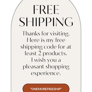 May include: A cream-colored graphic with the words "FREE SHIPPING" in large, black letters. Below, smaller text offers a free shipping code for orders of at least two products, with the code "ONEMOREFREESHIP".