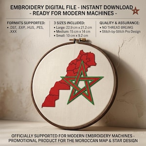 May include: An embroidery hoop with a Moroccan map and star design. The map is red, and the star is green with a red outline. The text "EMBROIDERY DIGITAL FILE - INSTANT DOWNLOAD - READY FOR MODERN MACHINES" is at the top. The hoop sizes are: Large 9 x 8.3 inches, Medium 5.9 x 5.5 inches, and Small 3.9 x 3.6 inches.