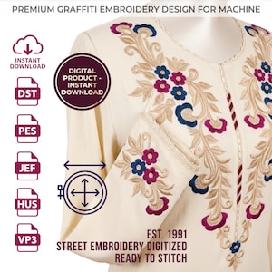 May include: Cream-colored garment with floral embroidery in gold, blue, and magenta. The design includes the text "PREMIUM GRAFFITI EMBROIDERY DESIGN FOR MACHINE" and "DIGITAL PRODUCT - INSTANT DOWNLOAD". Additional text reads "EST. 1991 STREET EMBROIDERY DIGITIZED READY TO STITCH".