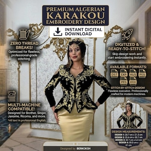 May include: A digital embroidery design file for a black and gold Algerian Karakou jacket. The image displays text including Premium Algerian Karakou Embroidery Design, Instant Digital Download, and design measurements ranging from 20.7 cm x 21.5 cm.