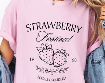 Strawberry Festival Shirt, Strawberry Festival Sweatshirt, Summer Fruits Comfort Colors Shirt, Berry Fest Shirt, Local Farmers Sweatshirt