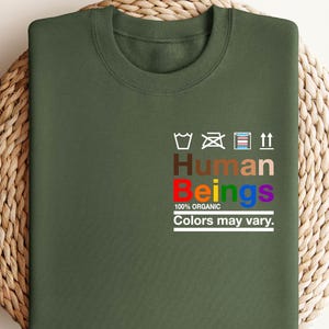 Pocket Human Beings Sweatshirt, 100% Organic Colors May Vary Shirt, Funny Equality Shirt, Human Rights Shirt, LGBTQ Shirt, Pride Hoodie