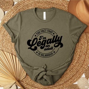a t - shirt that says the fact that the legally is all around