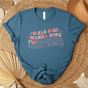 Feminism Sweatshirt, Girls Just Wanna Have Fundamental Human Rights Sweatshirt, Women Rights Shirt, Pro Choice Hoodie, Human Rights Hoodie