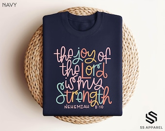The Joy of the Lord is My Strength Sweatshirt, Inspirational Hoodie, Religious Scripture Shirt, Bible Verse Shirt, Colorful Faith Sweater