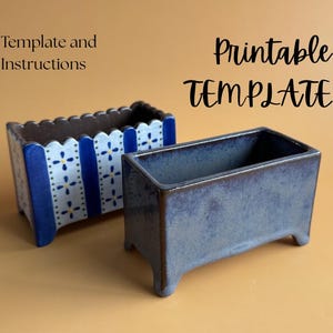 May include: Two rectangular ceramic planters with four small feet. One planter features a scalloped top edge with vertical blue stripes and a white floral pattern. The other has a solid, mottled blue-grey glaze. Text reads: Template and Instructions Printable TEMPLATE.