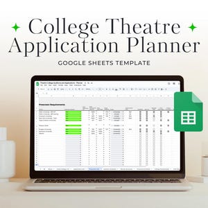 May include: A laptop computer displaying a Google Sheets spreadsheet titled "Theatre College Auditions and Applications Planner". The spreadsheet is organized into columns with headings such as "Prescreen Requirements", "Application Deadline", "Audition Dates", and "Notes". The spreadsheet is filled with data, including the names of colleges and universities, deadlines, and other relevant information. The laptop is sitting on a white surface with a white vase to the left and a white ceramic object to the right.