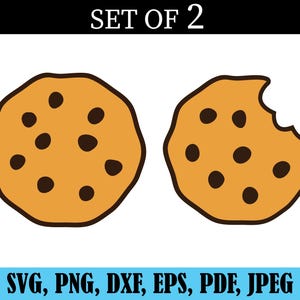May include: Two cartoon cookies with a light brown color and dark brown chocolate chips. One cookie is whole, and the other has a bite taken out of it. The text "SET OF 2" is above the cookies, and "SVG, PNG, DXF, EPS, PDF, JPEG" is below.