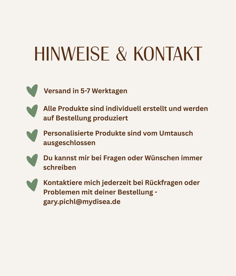 Puede incluir: Un gr&aacute;fico color crema con el texto "HINWEISE & KONTAKT" en marr&oacute;n. Debajo, vi&ntilde;etas detallan la informaci&oacute;n del producto, incluida la producci&oacute;n personalizada y los datos de contacto. Tambi&eacute;n es visible la direcci&oacute;n de correo electr&oacute;nico gary.pichl@mydisea.de.