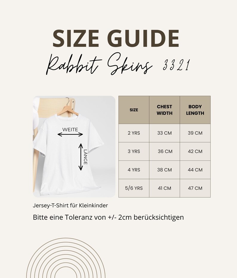 May include: A size guide for Rabbit Skins 3321 t-shirts. The guide shows chest width and body length measurements in centimeters for sizes 2 YRS to 5/6 YRS. The text on the shirt reads "WEITE" and "L&Auml;NGE".