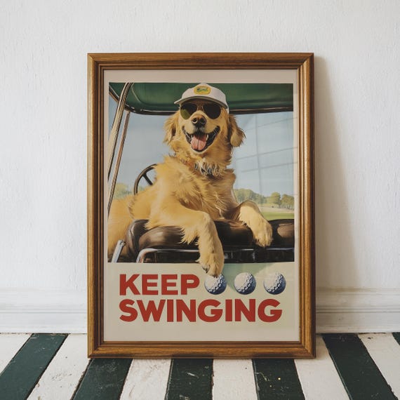 Funny Golden Retriever Art, Custom Dog Golf Art Print, Vintage Golf Wall Art, Dog Playing Golf, Keep Swinging, Printable Digital Download