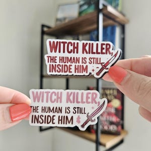 Throne of Glass-inspirierter Sticker: Hexenmörder – der Mensch steckt noch in ihm – Manon & Dorian