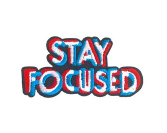 Stay Focused Punk Embroidered Patch