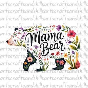 Mama Bear PNG T-Shirt Design Bear PNG Bear Clipart Polar Bear Png Wildflower Png Mama Bear Shirt Trendy Sublimation Designs Digital Download