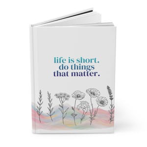 Inspirational Floral Hardcover Journal - Motivational Notebook, Gift for Writers, Daily Planner, Self-Care Journal, Graduation Gift