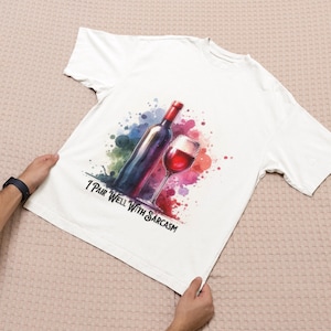 Wine Shirt, Pair Well With Sarcasm Funny Tee