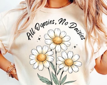 Alle Oopsies Keine Gänseblümchen Png, trendige Vintage Blumensublimation PNG, ästhetisches T-Shirt-Design mit Wildblumen, niedlicher Cottagecore-Grafik-Download