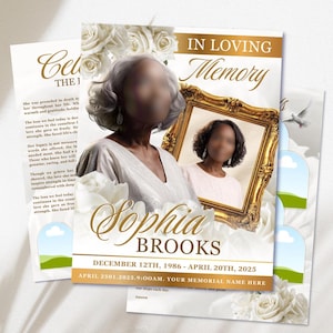 May include: A memorial programme template featuring white roses, a gold ornate picture frame, and the text IN LOVING MEMORY, Sophia Brooks, December 12th, 1986 - April 20th, 2025. The design includes a portrait of a person and space for text.