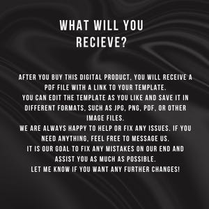 May include: A digital product information graphic with a black and white marbled background. The text reads "WHAT WILL YOU RECIEVE?" followed by details about receiving a PDF file with a template link and editing options.