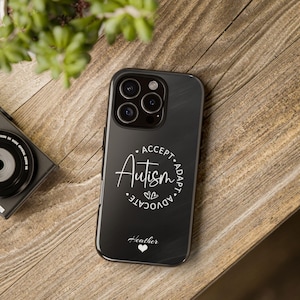 Autism Advocate Tough IPhone Case, Personalized Phone Cover, Custom Autism Awareness Gift, Autism Mom Dad Gift, Custom Autism Awareness Gift