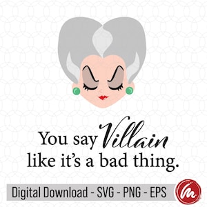You Say Villain Like It&#39;s A Bad Thing - Cinderella&#39;s Step Mother, Lady Tremaine