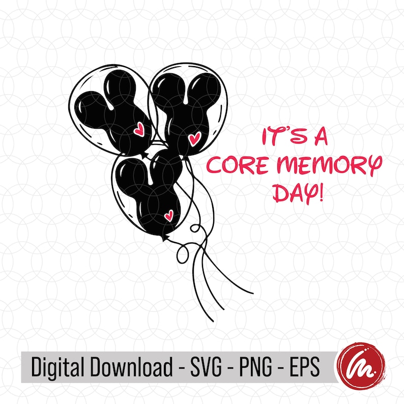 It's a Core Memory Day SVG, EPS, PNG - Etsy