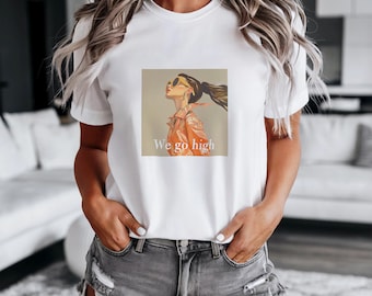 We Go High T-Shirt - Ermächtigendes Retro-inspiriertes T-Shirt, mutiger femininer Stil, erhabenes Fashion Statement Shirt - Perfektes Geschenk für Mama