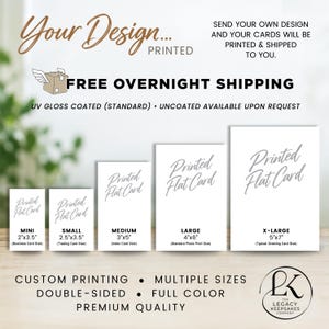 May include: Five white rectangular flat cards in varying sizes from 2x3.5 inches to 5x7 inches, each labeled Printed Flat Card. Text includes Your Design Printed, Free Overnight Shipping, UV Gloss Coated, and The Legacy Keepsakes Company logo.