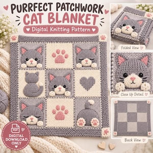May include: A digital knitting pattern for a Purrfect Patchwork Cat Blanket. The design features a grid of squares with grey and cream knitted cats, pink paw prints, and hearts. Includes views of the folded blanket, a close-up, and the back.