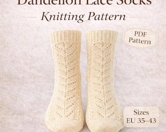 Dandelion Lace Socks Knitting Pattern PDF – Top Down Sock Pattern, Fingering Weight, EU 35–43