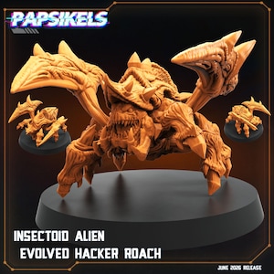 May include: An orange-toned insectoid alien miniature figure, identified as an Evolved Hacker Roach by Papsikels, featuring a multi-legged creature with sharp claws, a textured carapace, and an open mouth with visible teeth on a black base.