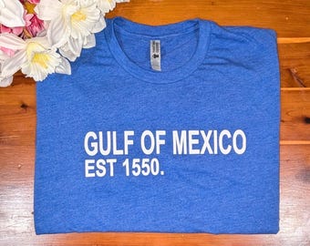Gulf Of Mexico Shirt, Subtle Anti Trump shirt, Gift for Democrat, Gulf Shores Crew neck, Not Gulf of America shirt, Gulf Coast tee & V-Neck
