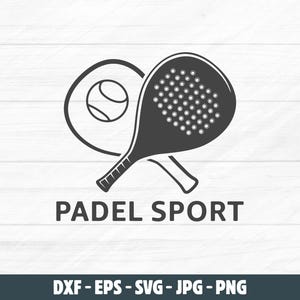 May include: A monochrome graphic featuring padel sport equipment: a racket, a ball, and a racket-shaped circle. The words "PADEL SPORT" are below the image. The bottom of the image has the text "DXF - EPS - SVG - JPG - PNG".