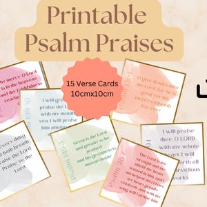 May include: Printable cards featuring 15 different verses from the Psalms. Each card measures 10cm x 10cm and has a watercolour background with gold trim. The cards are ideal for use in a devotional or prayer time.