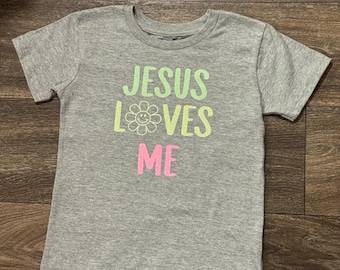 Jesus Loves Me Shirt for Girls
