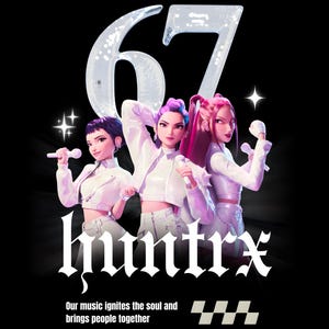 May include: Digital illustration of three figures in white outfits with microphones, set against a black background. The image includes the number "67" and the word "huntrx". The text at the bottom reads "Our music ignites the soul and brings people together."