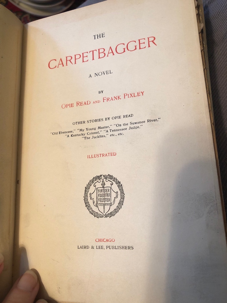 The Carpetbagger CarpetBagger 1899 Book Opie Read Etsy