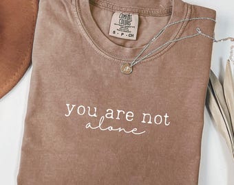 You Are Not Alone Mentale Gesundheit PNG: Positives Zitat Design (Digitaler Download)