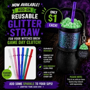 May include: A reusable glitter straw for a Witches Brew game day clutch. The straw is available in various colors including clear, pink, purple, blue, teal, and red. The image features a black cauldron-shaped cup with a purple glitter straw.