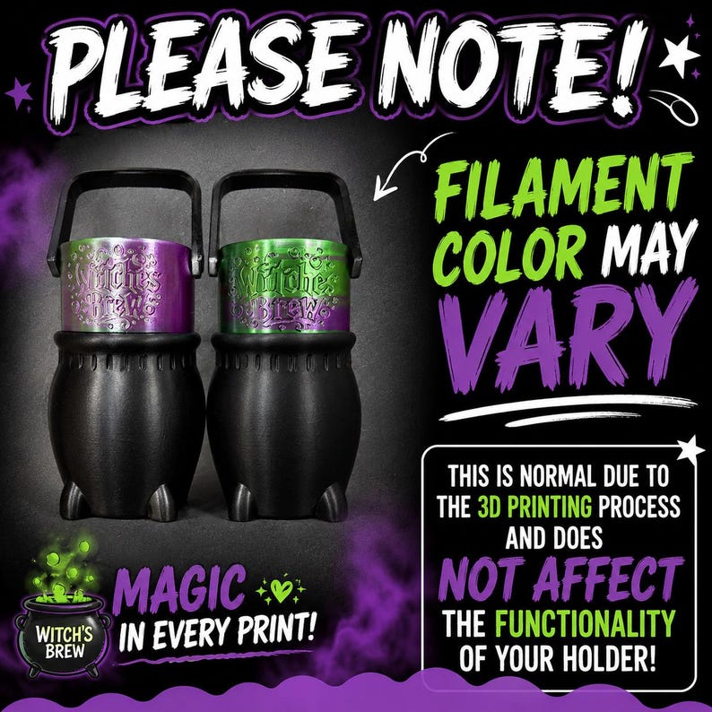 May include: Two black cauldron-shaped holders with handles. One has a metallic purple rim and the other a metallic green rim, both embossed with the text Witches Brew. Text on the image states: PLEASE NOTE! FILAMENT COLOR MAY VARY. MAGIC IN EVERY PRINT!
