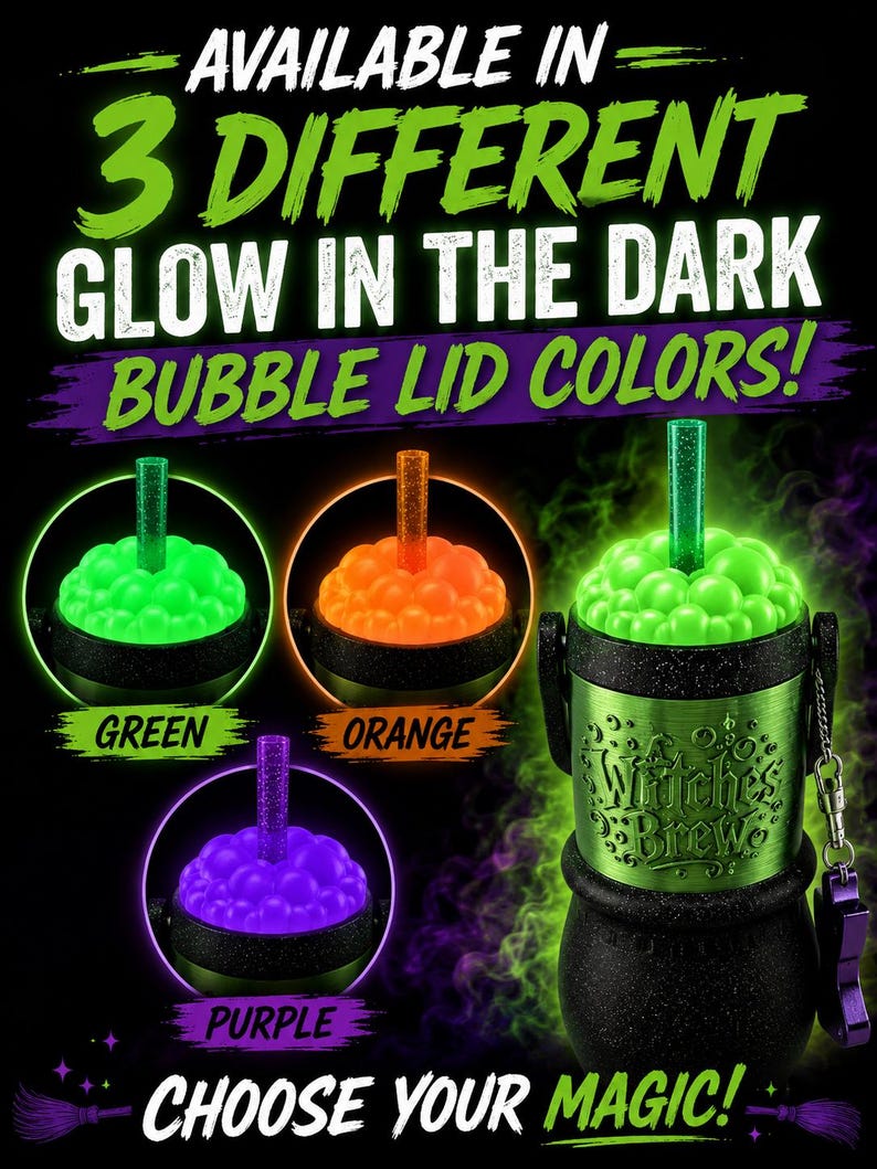 May include: A black cauldron-shaped tumbler with a metallic green band featuring the text Witches Brew. It includes a bubble-textured lid and a straw. The image displays three glow-in-the-dark lid color options: green, orange, and purple.