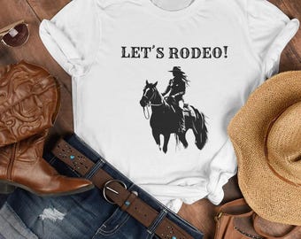 Rodeo Shirt Cowgirl Shirt Western Graphic Tee Southern Style Shirt Country Girl Shirt Rodeo Outfit Cowgirl Aesthetic Wild West Tee