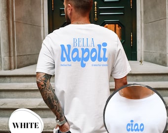 Bella Napoli Shirt - Organic Cotton Italy Shirt with Dolce Vita Vibes, Summer Motif, Gift for Italy Fans & Holiday Lovers