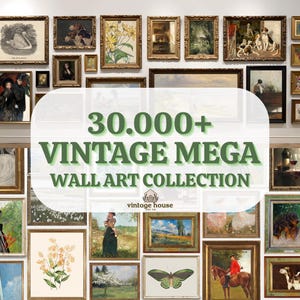30000+ MEGA BUNDLE Vintage Printable Wall Art Bundle Digital Prints  Classic Home Decor Vintage Prints Mega Bundle Antique Gallery Wall Set