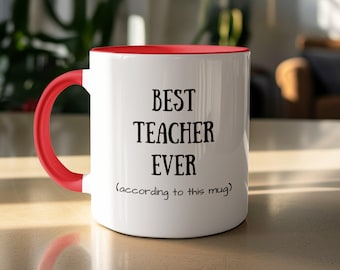 Best Teacher Ever Coffee Mug For Teacher Appreciation Gift Mug For Teacher Funny Gift Mug For Educator Unique Teacher Gift Idea For Teacher